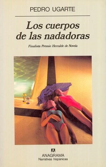 CUERPOS DE LAS NADADORAS, LOS | 9788433910431 | UGARTE, PEDRO | Llibreria La Gralla | Librería online de Granollers