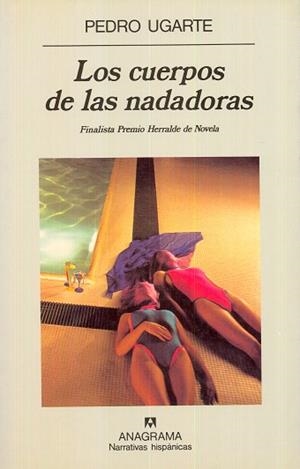 CUERPOS DE LAS NADADORAS, LOS | 9788433910431 | UGARTE, PEDRO | Llibreria La Gralla | Llibreria online de Granollers