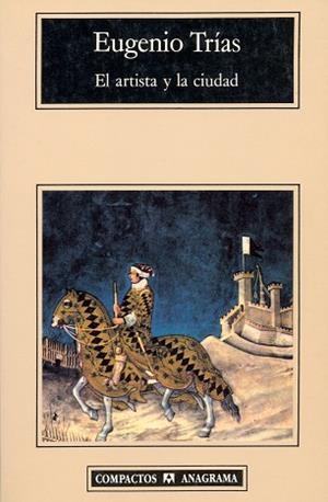 ARTISTA Y LA CIUDAD, EL | 9788433914712 | TRIAS, EUGENIO | Llibreria La Gralla | Librería online de Granollers