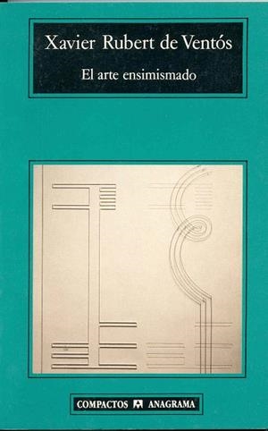 ARTE ENSIMISMADO, EL | 9788433914705 | RUBERT DE VENTOS, XAVIER | Llibreria La Gralla | Llibreria online de Granollers