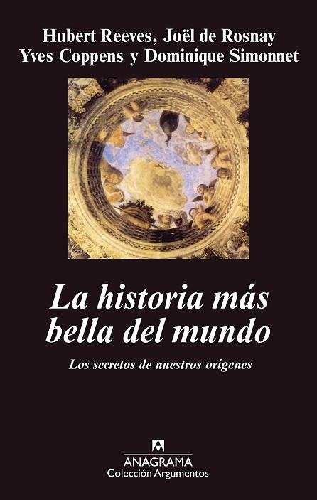 HISTORIA MAS BELLA DEL MUNDO, LA (ARGUMENTOS 189) | 9788433905390 | REEVES, H.; COPPENS, Y.; SIMONET, D.; DE ROSNAY, J | Llibreria La Gralla | Librería online de Granollers