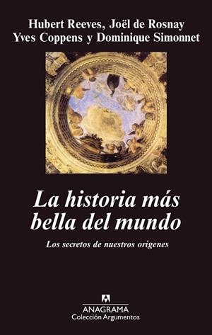 HISTORIA MAS BELLA DEL MUNDO, LA (ARGUMENTOS 189) | 9788433905390 | REEVES, H.; COPPENS, Y.; SIMONET, D.; DE ROSNAY, J | Llibreria La Gralla | Librería online de Granollers