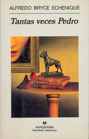 TANTAS VECES PEDRO | 9788433910516 | BRYCE ECHENIQUE, ALFREDO | Llibreria La Gralla | Llibreria online de Granollers