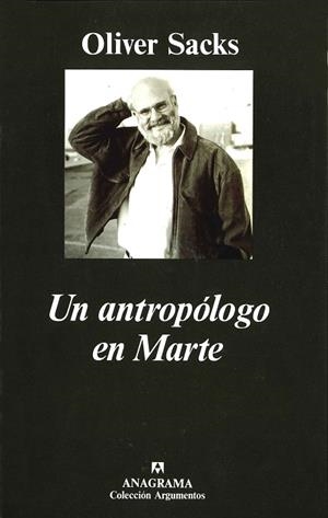 ANTROPOLOGO EN MARTE, UN (ARGUMENTOS, 190) | 9788433905406 | SACKS,OLIVER | Llibreria La Gralla | Llibreria online de Granollers