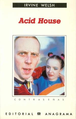 ACID HOUSE (CONTRASEÑAS 164) | 9788433923646 | WELSH, IRVINE | Llibreria La Gralla | Librería online de Granollers