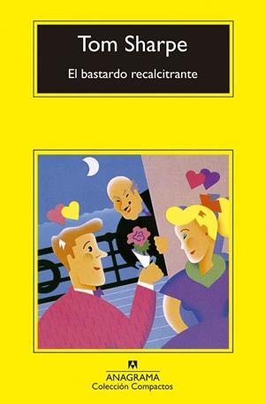 BASTARDO RECALCITRANTE, EL (COMPACTOS ANAGRAMA, 155) | 9788433914866 | SHARPE, TOM | Llibreria La Gralla | Llibreria online de Granollers