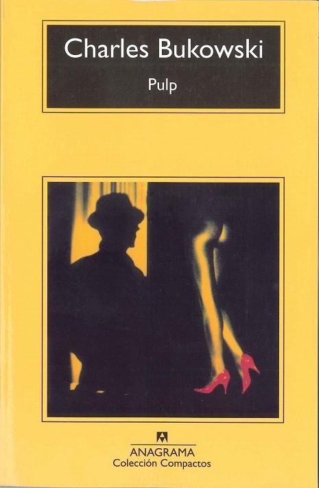 PULP (COMPACTOS ANAGRAMA) | 9788433914873 | BUKOWSKI, CHARLES | Llibreria La Gralla | Llibreria online de Granollers