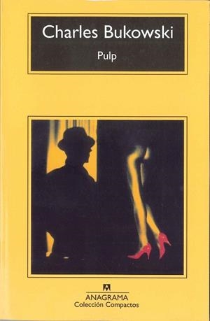 PULP (COMPACTOS ANAGRAMA) | 9788433914873 | BUKOWSKI, CHARLES | Llibreria La Gralla | Llibreria online de Granollers