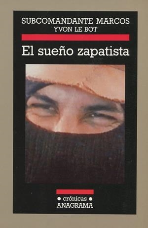 SUEÑO ZAPATISTA, EL | 9788433925343 | SUBCOMANDANTE MARCOS YVON LE BOT | Llibreria La Gralla | Librería online de Granollers