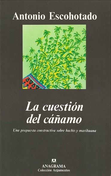 CUESTION DEL CAÑAMO, LA (ARGUMENTOS) | 9788433905468 | ESCOHOTADO, ANTONIO | Llibreria La Gralla | Librería online de Granollers
