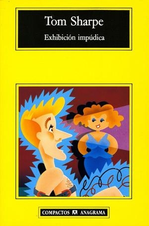 EXHIBICION IMPUDICA (COMPACTOS ANAGRAMA, 31) | 9788433920355 | TOM SHARPE | Llibreria La Gralla | Librería online de Granollers