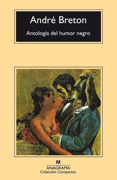 ANTOLOGIA DEL HUMOR NEGRO (COMPACTOS 33) | 9788433920379 | BRETON, ANDRE | Llibreria La Gralla | Llibreria online de Granollers
