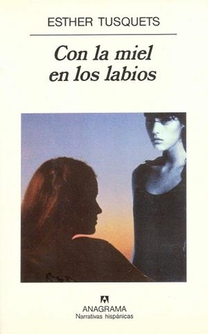 CON LA MIEL EN LOS LABIOS | 9788433910653 | TUSQUETS, ESTHER | Llibreria La Gralla | Librería online de Granollers