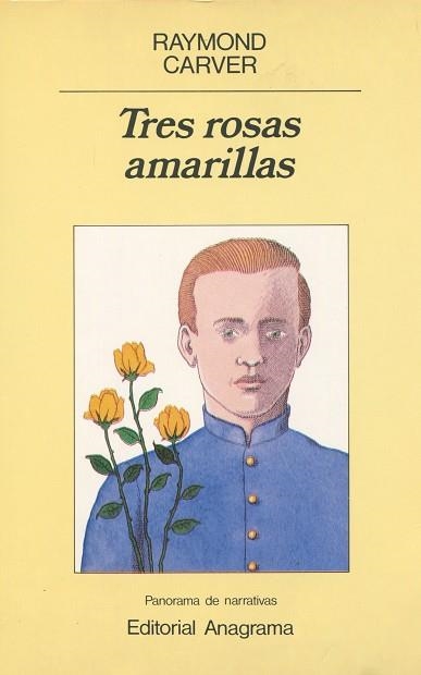 TRES ROSAS AMARILLAS | 9788433931757 | Carver, Raymond | Llibreria La Gralla | Librería online de Granollers