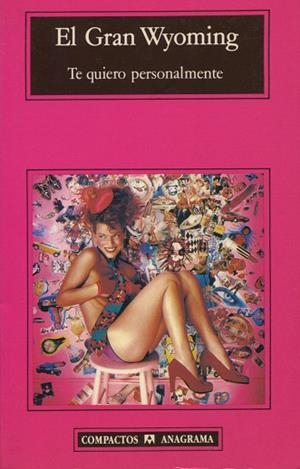 TE QUIERO PERSONALMENTE (COMPACTOS 163) | 9788433914941 | GRAN WYOMING | Llibreria La Gralla | Llibreria online de Granollers