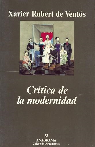 CRITICA DE LA MODERNIDAD | 9788433905567 | RUBERT DE VENTOS, XAVIER | Llibreria La Gralla | Llibreria online de Granollers