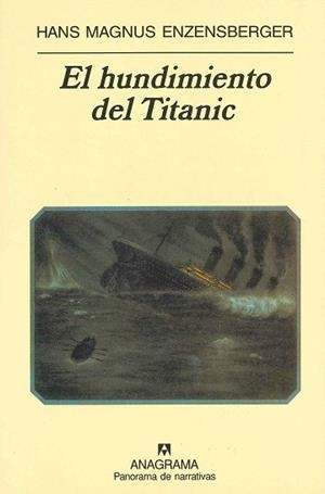 HUNDIMIENTO DEL TITANIC, EL | 9788433930903 | ENZENSBERGER, HANS MAGNUS | Llibreria La Gralla | Librería online de Granollers