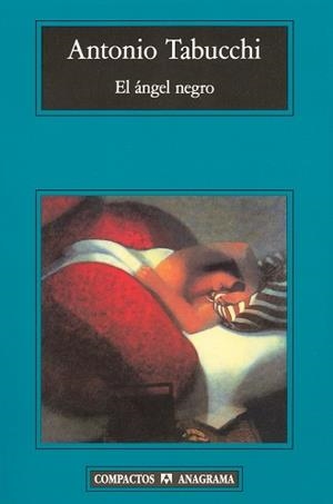 ANGEL NEGRO, EL (COMPACTOS ANAGRAMA 175) | 9788433966063 | TABUCCHI, ANTONIO | Llibreria La Gralla | Librería online de Granollers