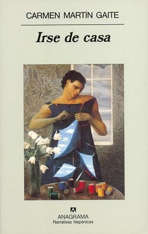 IRSE DE CASA (NARRATIVAS HISPÁNICAS) | 9788433910783 | MARTIN GAITE, CARMEN | Llibreria La Gralla | Llibreria online de Granollers