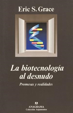 BIOTECNOLOGIA AL DESNUDO, LA | 9788433905550 | GRACE, ERIC S. | Llibreria La Gralla | Librería online de Granollers