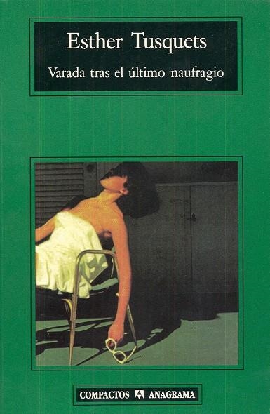 VARADA TRAS EL ULTIMO NAUFRAGIO | 9788433966100 | TUSQUETS, ESTHER | Llibreria La Gralla | Librería online de Granollers