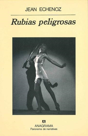 RUBIAS PELIGROSAS | 9788433908599 | ECHENOZ, JEAN | Llibreria La Gralla | Librería online de Granollers