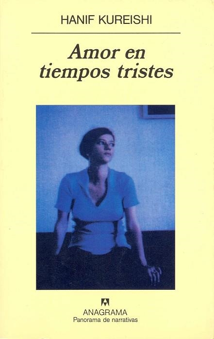 AMOR EN TIEMPOS TRISTES (PANORAMA DE NARRATIVAS) | 9788433908766 | KUREISHI, HANIF | Llibreria La Gralla | Librería online de Granollers