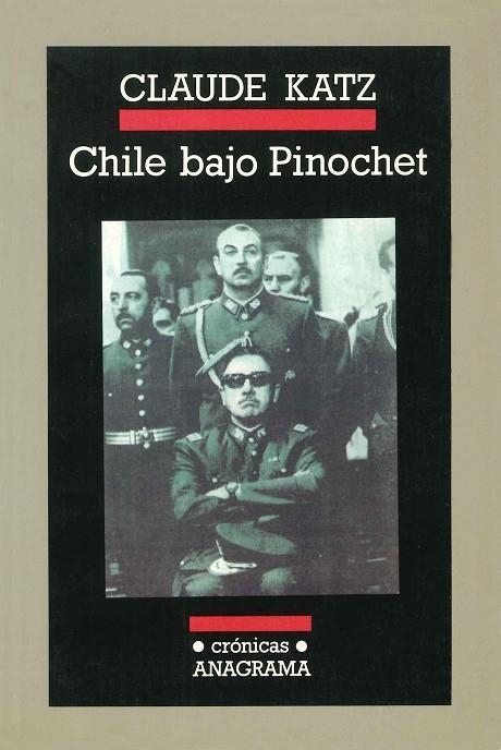 CHILE BAJO PINOCHET | 9788433925374 | KATZ, CLAUDE | Llibreria La Gralla | Llibreria online de Granollers