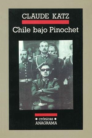 CHILE BAJO PINOCHET | 9788433925374 | KATZ, CLAUDE | Llibreria La Gralla | Llibreria online de Granollers