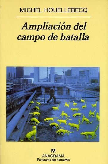 AMPLIACIÓN DEL CAMPO DE BATALLA (PANORAMA DE NARRATIVAS 413) | 9788433908834 | HOUELLEBECQ, MICHEL | Llibreria La Gralla | Librería online de Granollers
