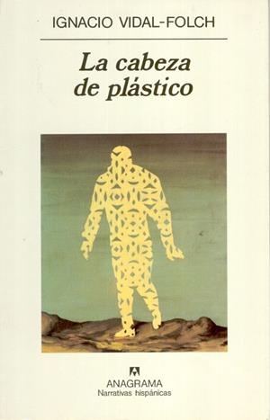 CABEZA DE PLÁSTICO, LA (NARRATIVAS HISPÁNICAS) | 9788433910882 | VIDAL-FOLCH, IGNACIO | Llibreria La Gralla | Llibreria online de Granollers