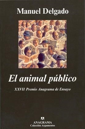 ANIMAL PUBLICO, EL (ARGUMENTOS) | 9788433905802 | DELGADO, MANUEL | Llibreria La Gralla | Llibreria online de Granollers