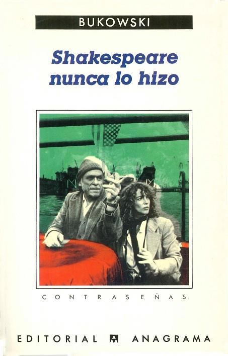 SHAKESPEARE NUNCA LO HIZO (CONTRASEÑAS 178) | 9788433923783 | BUKOWSKI | Llibreria La Gralla | Llibreria online de Granollers
