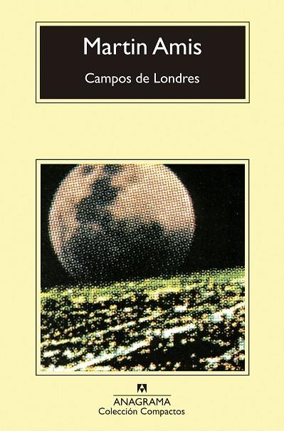CAMPOS DE LONDRES (COMPACTOS ANAGRAMA 208) | 9788433966391 | AMIS, MARTIN | Llibreria La Gralla | Llibreria online de Granollers