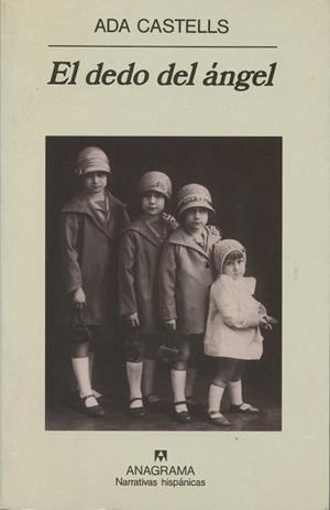 DEDO DEL ANGEL, EL (NARRATIVAS HISPANICAS 270) | 9788433924407 | CASTELLS, ADA | Llibreria La Gralla | Llibreria online de Granollers