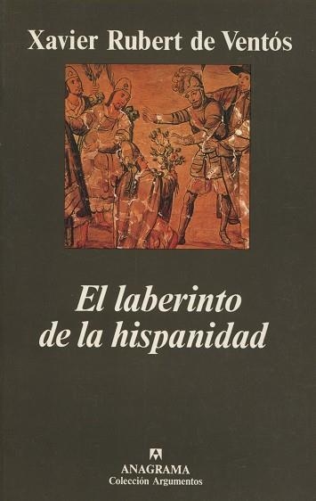 LABERINTO DE LA HISPANIDAD, EL (ARGUMENTOS 235) | 9788433905864 | RUBERT DE VENTOS, XAVIER | Llibreria La Gralla | Librería online de Granollers