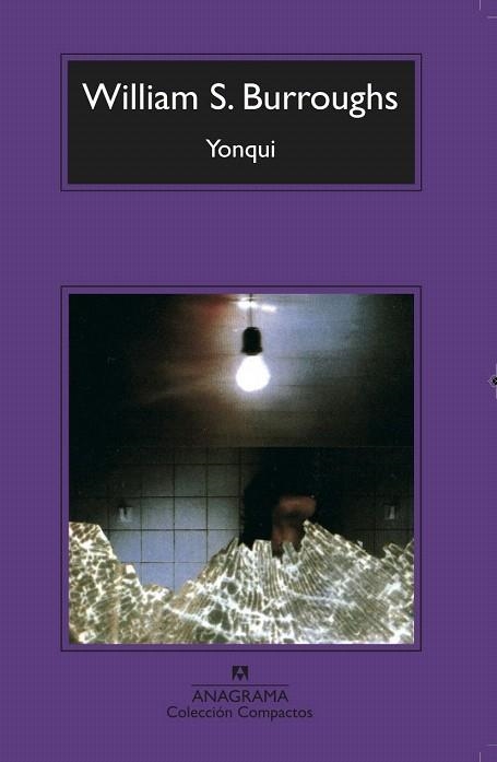 YONQUI (COMPACTOS ANAGRAMA 211) | 9788433966421 | BURROUGHS, WILLIAM S. | Llibreria La Gralla | Librería online de Granollers
