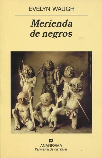MERIENDA DE NEGROS (PANORAMA DE NARRATIVAS 70) | 9788433930705 | WAUGH, EVELYN | Llibreria La Gralla | Librería online de Granollers