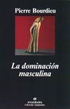 DOMINACION MASCULINA, LA (ARGUMENTOS 238) | 9788433905895 | BOURDIEU, PIERRE | Llibreria La Gralla | Librería online de Granollers