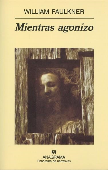 MIENTRAS AGONIZO (PANORAMA DE NARRATIVAS 447) | 9788433969071 | FAULKNER, WILLIAM | Llibreria La Gralla | Llibreria online de Granollers
