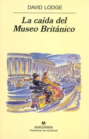 CAIDA DEL MUSEO BRITANICO, LA (PANORAMA DE NARRATIVAS 444) | 9788433969040 | LODGE, DAVID | Llibreria La Gralla | Librería online de Granollers