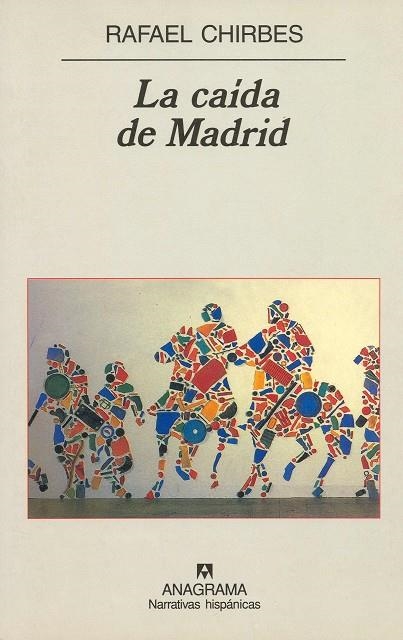 CAIDA DE MADRID, LA (NARRATIVAS HISPANICAS 281) | 9788433924513 | CHIRBES, RAFAEL | Llibreria La Gralla | Librería online de Granollers