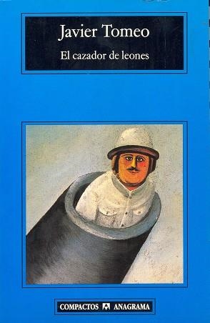 CAZADOR DE LEONES, EL (COMPACTOS ANAGRAMA 226) | 9788433966575 | TOMEO, JAVIER | Llibreria La Gralla | Llibreria online de Granollers