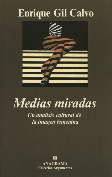 MEDIAS MIRADAS (ARGUMENTOS 241) | 9788433905925 | GIL CALVO, ENRIQUE | Llibreria La Gralla | Librería online de Granollers