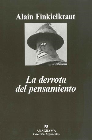 DERROTA DEL PENSAMIENTO, LA | 9788433900869 | FINKIELKRAUT, ALAIN | Llibreria La Gralla | Librería online de Granollers