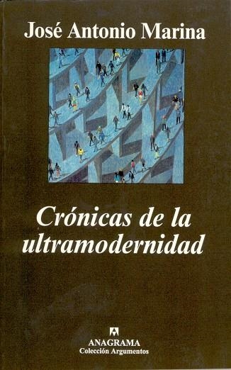 CRONICAS DE LA ULTRAMODERNIDAD | 9788433905956 | MARINA, JOSE ANTONIO | Llibreria La Gralla | Librería online de Granollers