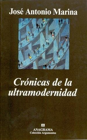 CRONICAS DE LA ULTRAMODERNIDAD | 9788433905956 | MARINA, JOSE ANTONIO | Llibreria La Gralla | Librería online de Granollers