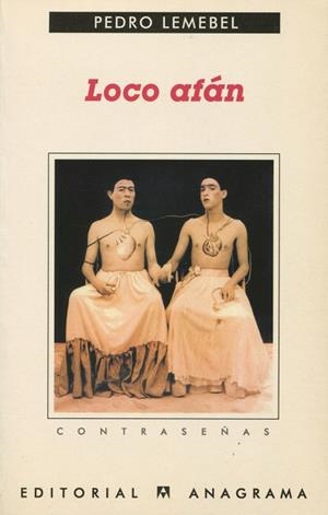LOCO AFAN (CONTRASEÑAS) | 9788433923820 | LEMEBEL, PEDRO | Llibreria La Gralla | Librería online de Granollers