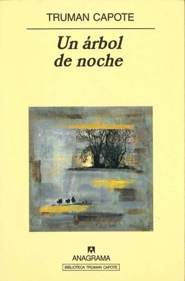 ARBOL DE NOCHE, UN (PANORAMA DE NARRATIVAS 159) | 9788433931597 | CAPOTE, TRUMAN | Llibreria La Gralla | Librería online de Granollers
