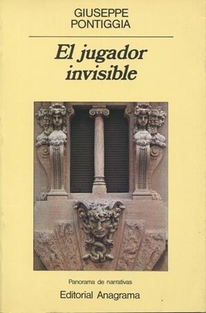 JUGADOR INVISIBLE, EL (PANORAMA DE NARRATIVAS) | 9788433931030 | PONTIGIA, GIUSEPPE | Llibreria La Gralla | Llibreria online de Granollers